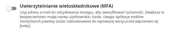 Zrzut ekranu przedstawiający włączanie uwierzytelniania wieloskładnikowego (MFA) na stronie FamilySearch.org