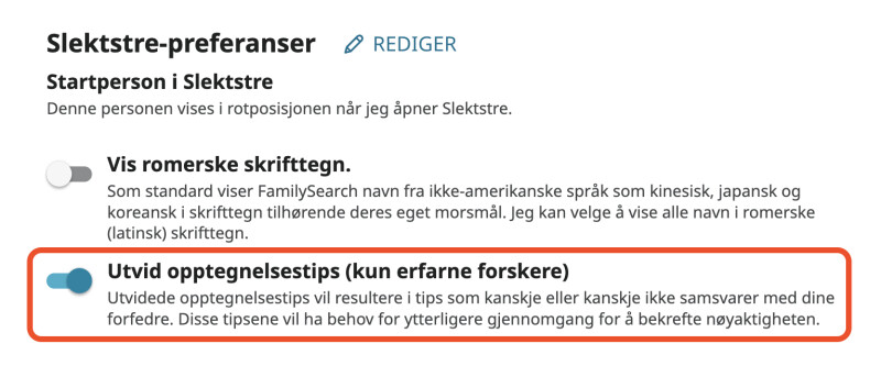 Kontoinnstillingen på FamilySearch. Under delen “Innstillinger for Slektstre” har bryteren “Utvid opptegnelsestips (kun erfarne forskere)” fått rød ramme og er slått på.